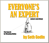 Seth Godin - Everyone's an Expert